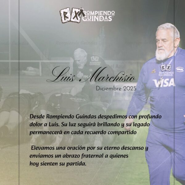 El rugby despide a Luis Marchisio, referente del scrum argentino